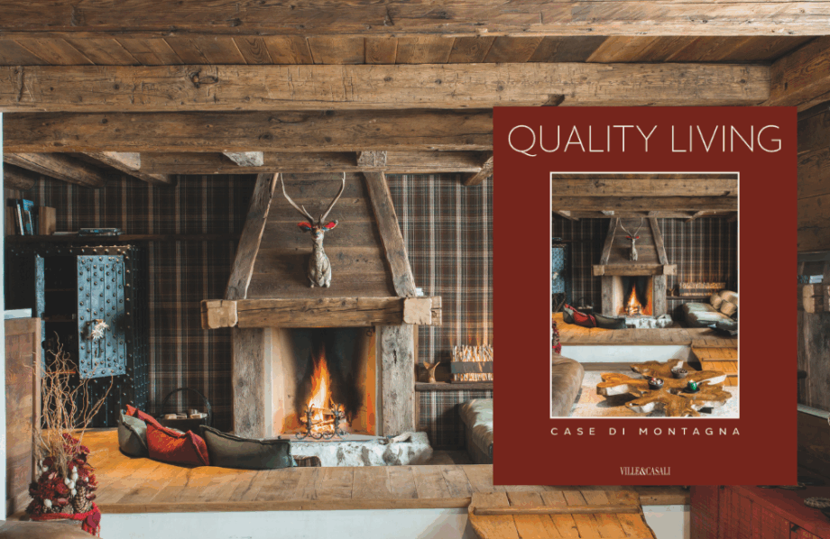 “Case di Montagna”: il nuovo volume della collana Quality Living firmata Ville&Casali